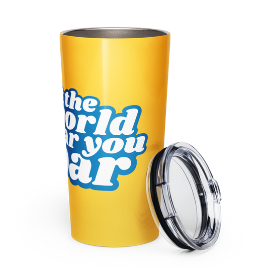 Yellow Let The World Hear You Roar Stainless Steel Tumbler