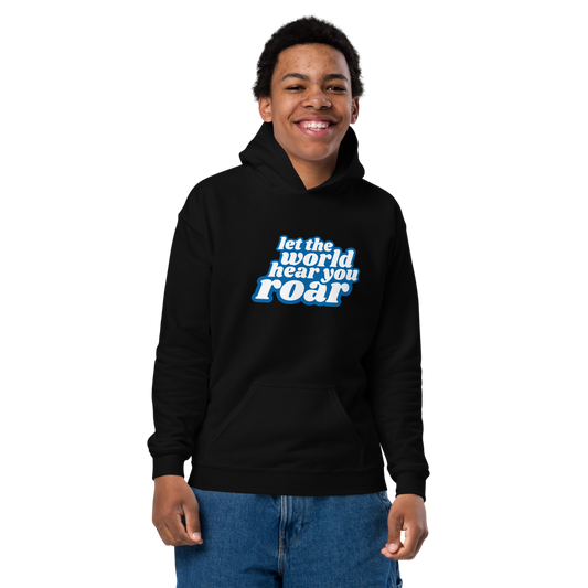 Let The World Hear You Roar Youth Hoodie