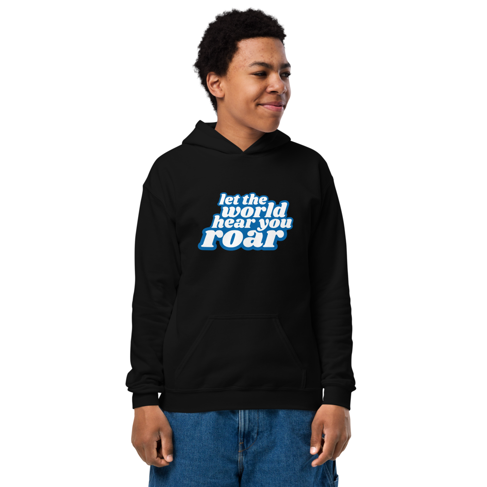 Let The World Hear You Roar Youth Hoodie